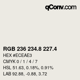 カラーコード: RGB 236 234.8 227.4 | qconv.com