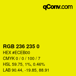 カラーコード: RGB 236 235 0 | qconv.com