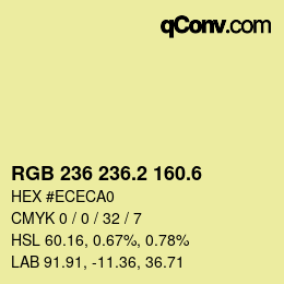 カラーコード: RGB 236 236.2 160.6 | qconv.com