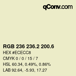 カラーコード: RGB 236 236.2 200.6 | qconv.com