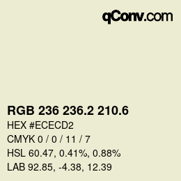 カラーコード: RGB 236 236.2 210.6 | qconv.com