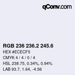 カラーコード: RGB 236 236.2 245.6 | qconv.com