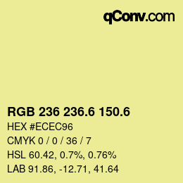 カラーコード: RGB 236 236.6 150.6 | qconv.com