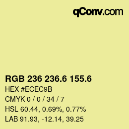 カラーコード: RGB 236 236.6 155.6 | qconv.com
