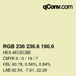 カラーコード: RGB 236 236.6 190.6 | qconv.com