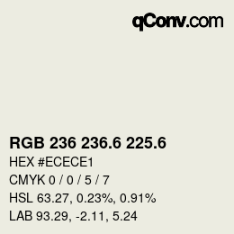 カラーコード: RGB 236 236.6 225.6 | qconv.com