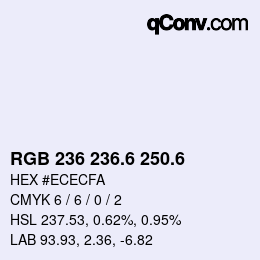 カラーコード: RGB 236 236.6 250.6 | qconv.com