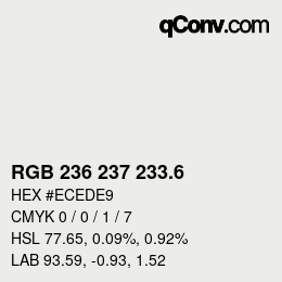 カラーコード: RGB 236 237 233.6 | qconv.com