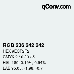 カラーコード: RGB 236 242 242 | qconv.com