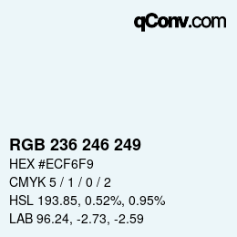 カラーコード: RGB 236 246 249 | qconv.com