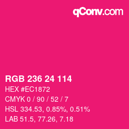 カラーコード: RGB 236 24 114 | qconv.com