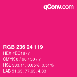 颜色代码: RGB 236 24 119 | qconv.com