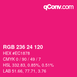 カラーコード: RGB 236 24 120 | qconv.com