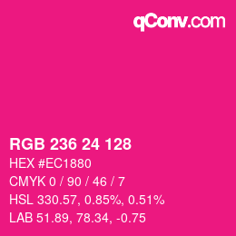 颜色代码: RGB 236 24 128 | qconv.com
