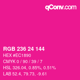 カラーコード: RGB 236 24 144 | qconv.com
