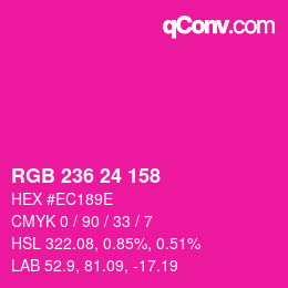 カラーコード: RGB 236 24 158 | qconv.com