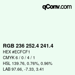 カラーコード: RGB 236 252.4 241.4 | qconv.com