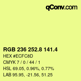 カラーコード: RGB 236 252.8 141.4 | qconv.com
