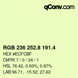 カラーコード: RGB 236 252.8 191.4 | qconv.com