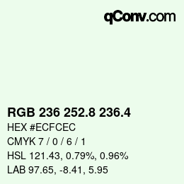 カラーコード: RGB 236 252.8 236.4 | qconv.com