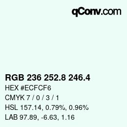 カラーコード: RGB 236 252.8 246.4 | qconv.com