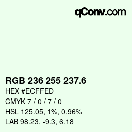 カラーコード: RGB 236 255 237.6 | qconv.com