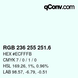 カラーコード: RGB 236 255 251.6 | qconv.com