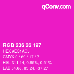 Color code: RGB 236 26 197 | qconv.com