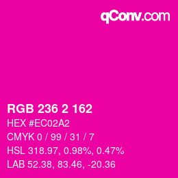 Color code: RGB 236 2 162 | qconv.com