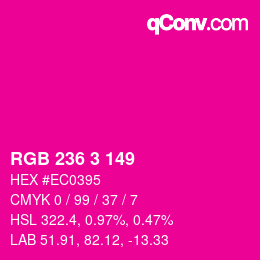 カラーコード: RGB 236 3 149 | qconv.com
