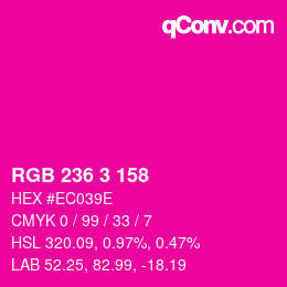 Color code: RGB 236 3 158 | qconv.com
