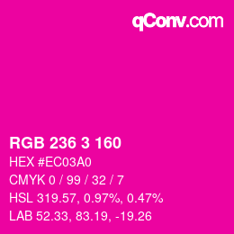 Color code: RGB 236 3 160 | qconv.com