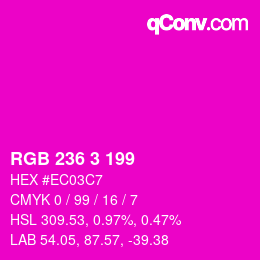Color code: RGB 236 3 199 | qconv.com
