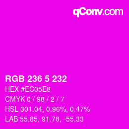 Color code: RGB 236 5 232 | qconv.com
