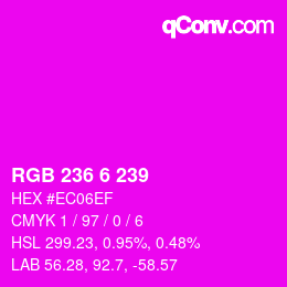 Color code: RGB 236 6 239 | qconv.com