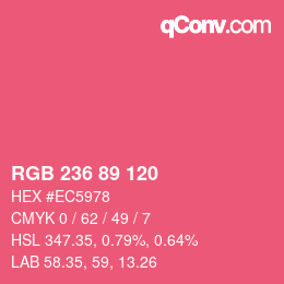 カラーコード: RGB 236 89 120 | qconv.com