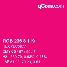 Color code: RGB 236 8 119 | qconv.com