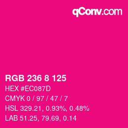 Color code: RGB 236 8 125 | qconv.com
