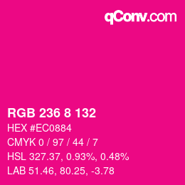 カラーコード: RGB 236 8 132 | qconv.com