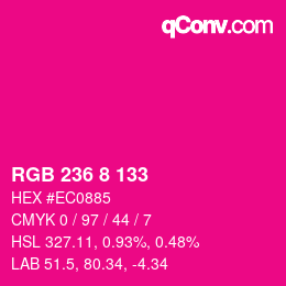 Color code: RGB 236 8 133 | qconv.com