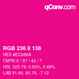 カラーコード: RGB 236 8 138 | qconv.com