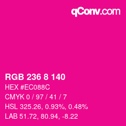カラーコード: RGB 236 8 140 | qconv.com