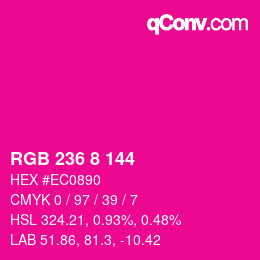 Color code: RGB 236 8 144 | qconv.com