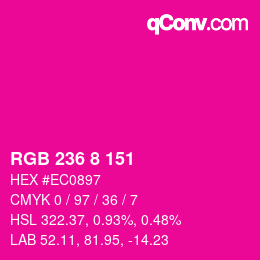 カラーコード: RGB 236 8 151 | qconv.com