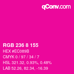 カラーコード: RGB 236 8 155 | qconv.com