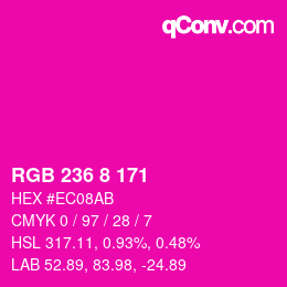 カラーコード: RGB 236 8 171 | qconv.com