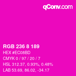 Color code: RGB 236 8 189 | qconv.com