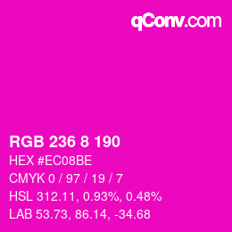 Color code: RGB 236 8 190 | qconv.com