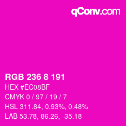 Color code: RGB 236 8 191 | qconv.com