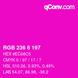 Color code: RGB 236 8 197 | qconv.com